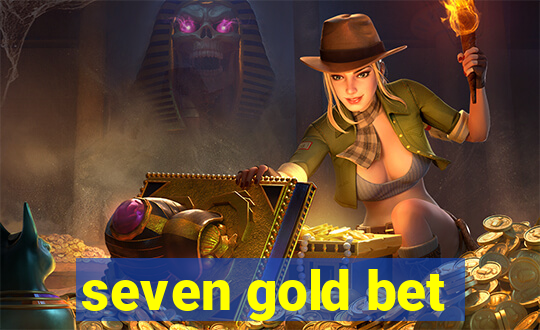 seven gold bet